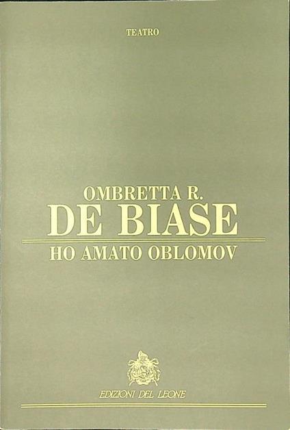 Ho amato Oblomov - Ombretta De Biase - copertina