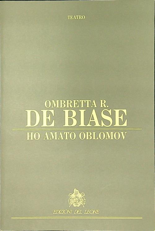 Ho amato Oblomov - Ombretta De Biase - copertina