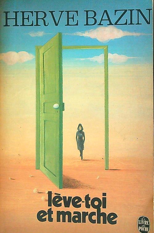 Leve-toi et marche - Herve Bazin - copertina
