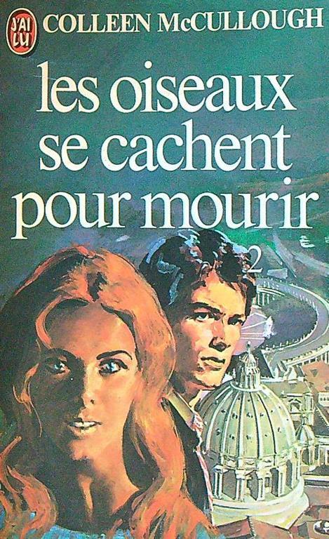 oiseaux se cachent pour mourir 2 - Colleen McCullough - copertina