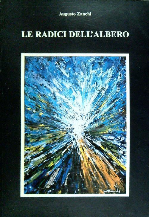 radici dell'albero - Augusto Zanchi - copertina