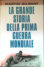 grande storia della Prima Guerra Mondiale