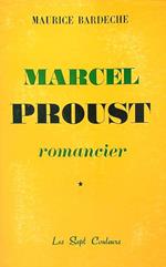 Marcel Proust romancier. Tome 1