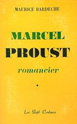 Marcel Proust romancier. Tome 1