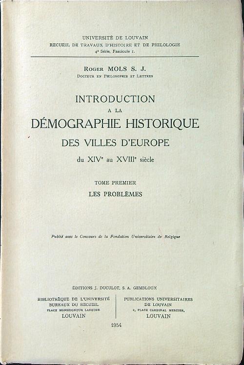 Introduction à la démographie historique des villes d'Europe du XIV au XVIII siècle tome I - Roger Mols - copertina