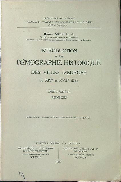 Introduction à la démographie historique des villes d'Europe III du XIV au XVIII siècle tome III - Roger Mols - copertina