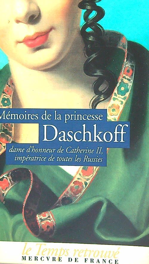 Memoires de la princesse Daschkoff, dame d'honneur de Catherine II - copertina