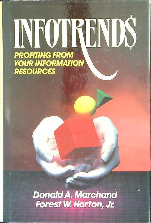 Infotrends. Profiting from your information resources - Marchand - copertina