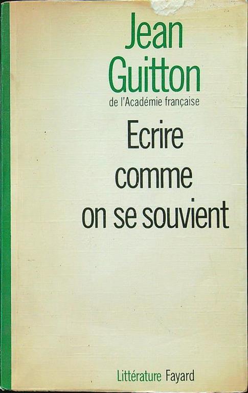 Ecrire comme on se souvient - Jean Guitton - copertina