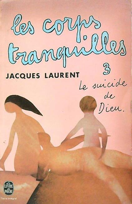 corps tranquilles 3 - Jacques Laurent - copertina