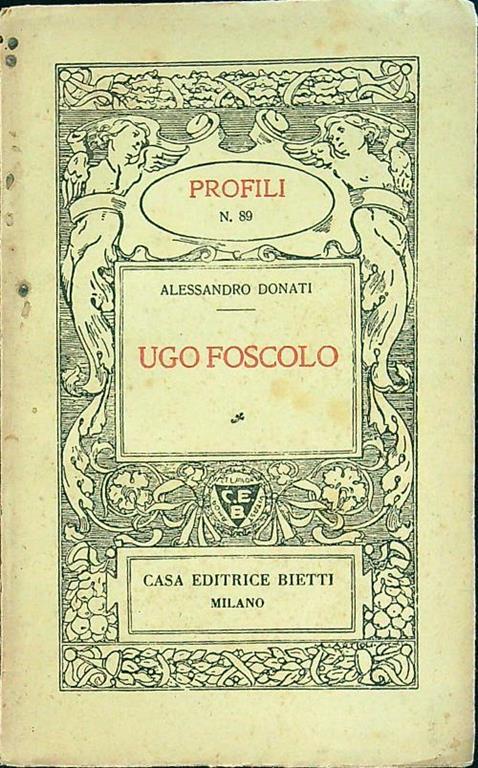 Ugo Foscolo - Alessandro Donati - copertina