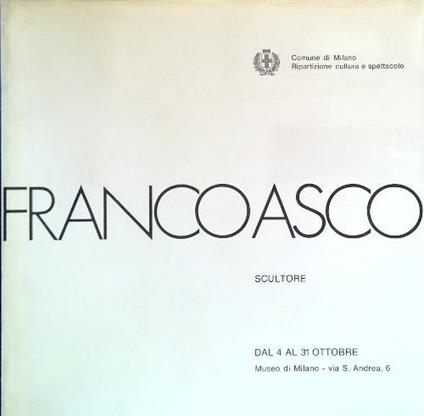 Franco Asso. Scultore - Dal 3 al 31 Ottobre - copertina