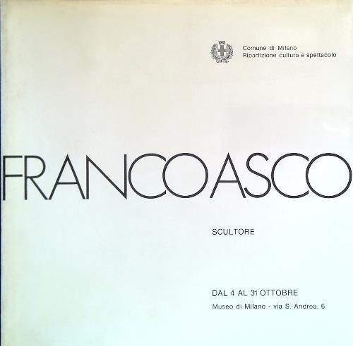 Franco Asso. Scultore - Dal 3 al 31 Ottobre - copertina
