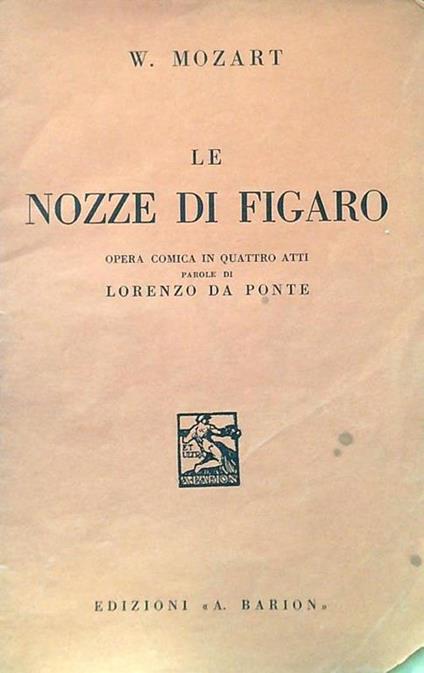 nozze di Figaro. Opera comica in quattro atti - W. Mozart - copertina