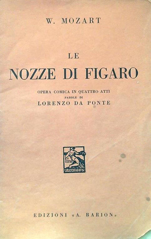 nozze di Figaro. Opera comica in quattro atti - W. Mozart - copertina