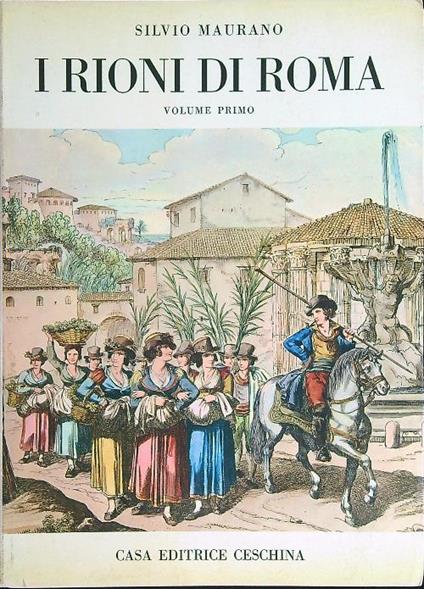 rioni di Roma volume 1 - Silvia Maurano - copertina