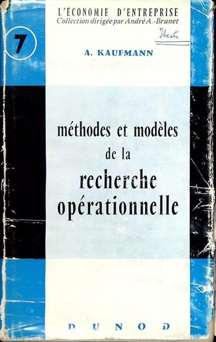 Méthodes et modèles de la recherche opérationnelle - A. Kaufmann - copertina
