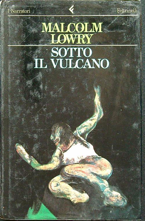 Sotto il Vulcano - Malcolm Lowry - copertina