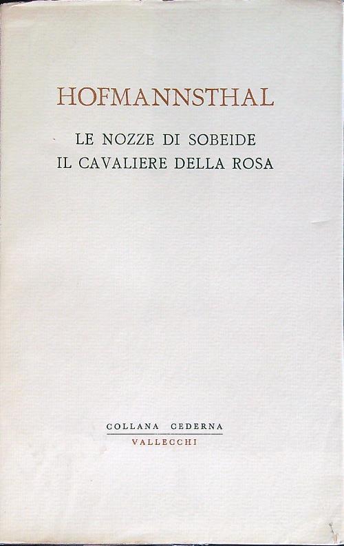 nozze di Sobeide - Il cavaliere della rosa