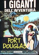 giganti dell'avventura n. 16. Port Douglas