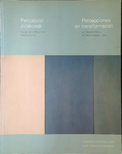 Percepciones en transformacion. La Coleccion Panza del Museo Guggenheim Bilbao - copertina