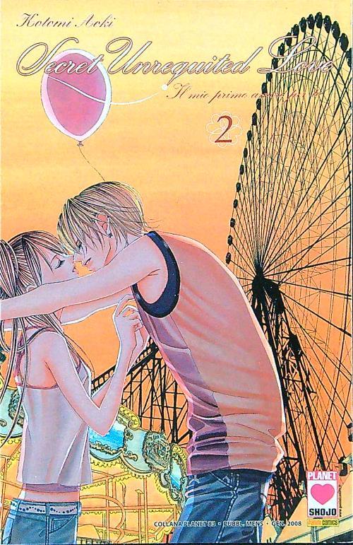 Secret Unrequited Love. Il mio primo amore n. 2 - Kotomi Aoki - copertina