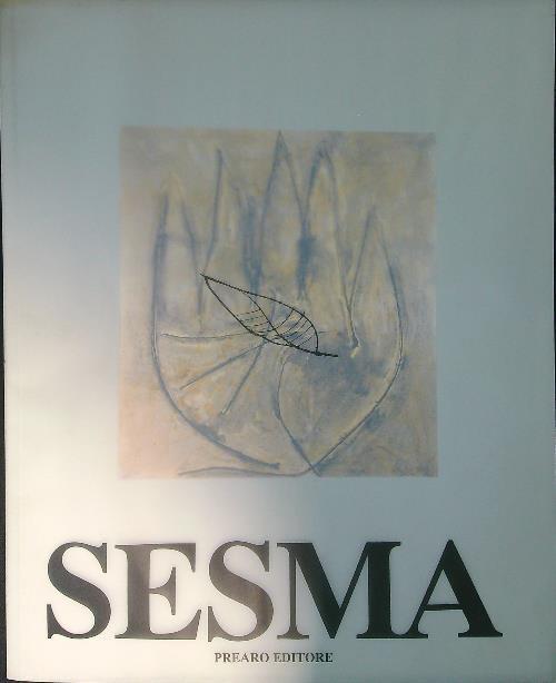 Sesma. Radici - A. Bonito Oliva - copertina