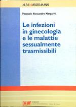 infezioni in ginecologia e le malattie sessualmente trasmissibili