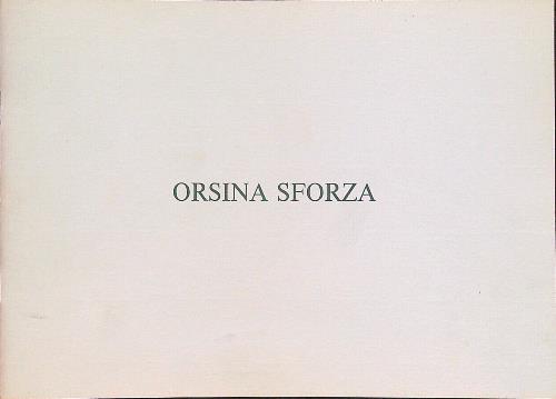 Orsina Sforza. Opere recenti - copertina