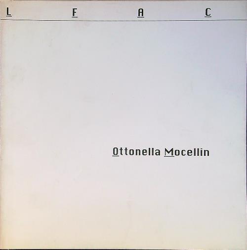 Ottonella Mocellin. A darkness beyond the reach of a vision - O. Mocellin - copertina