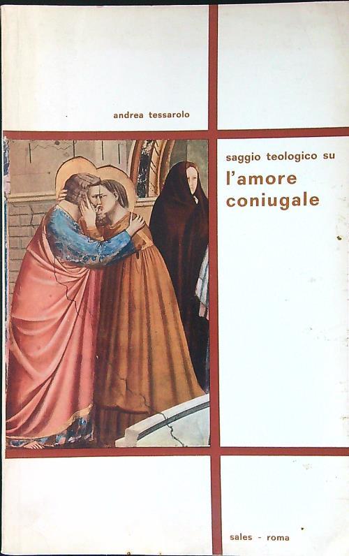 Saggio teologico su l'amore coniugale