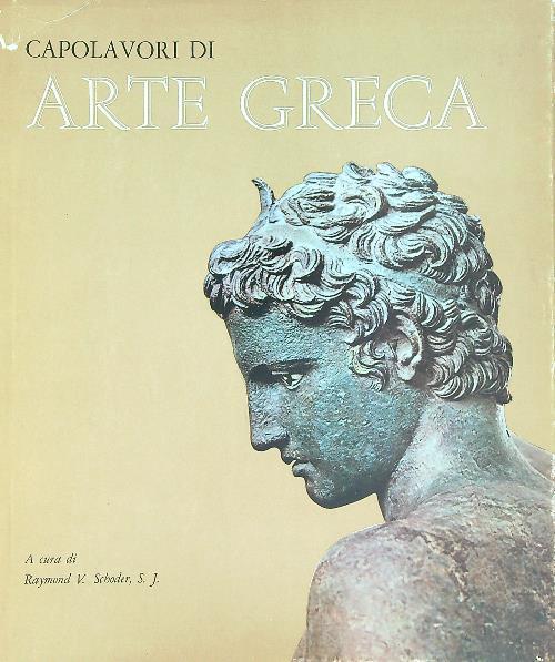 Capolavori di arte greca - Raymond Schoder - copertina