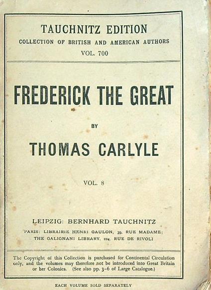 History of Friedrich II, of Prussia: Called Frederick the Great. vol VIII - Thomas Carlyle - copertina