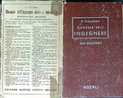 Manuale dell'ingegnere civile e industriale. 80a edizione - Giuseppe Colombo - copertina