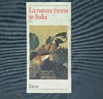 natura morta in Italia. 2vv
