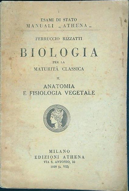 Biologia per la maturità classica Vol. 2: Anatomia e fisiologia vegetale - Ferruccio Rizzatti - copertina