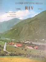 cinquant'anni della Riv 1906 - 1956