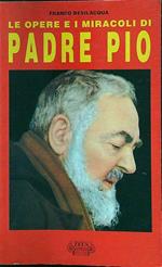 opere e i miracoli di Padre Pio