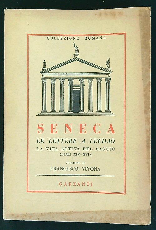 lettere a Lucilio libri XIV-XVI - L. Anneo Seneca - Libro Usato - Garzanti  