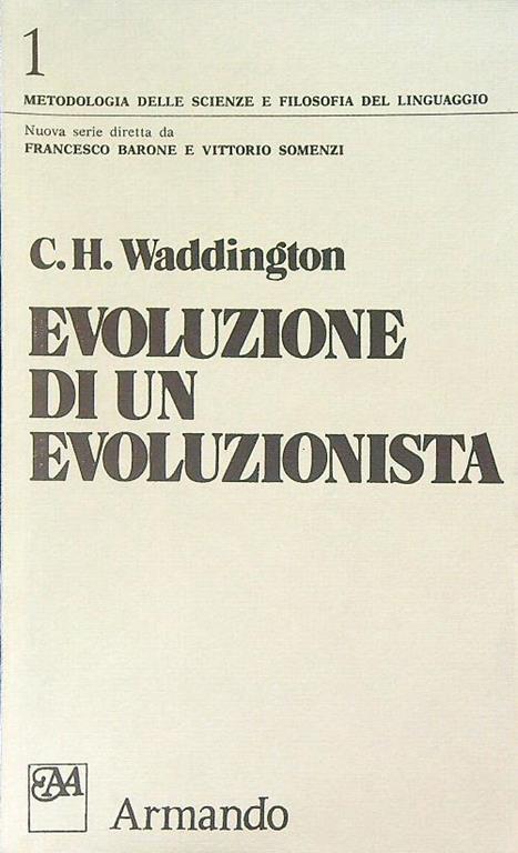 Evoluzione di un evoluzionista - C.H. Waddington - copertina