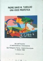 Padre David M. Turoldo Una voce profetica