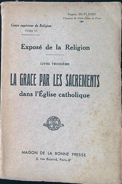 grace par les sacrements dans l'Eglise catholique - Eugene Duplessy - copertina