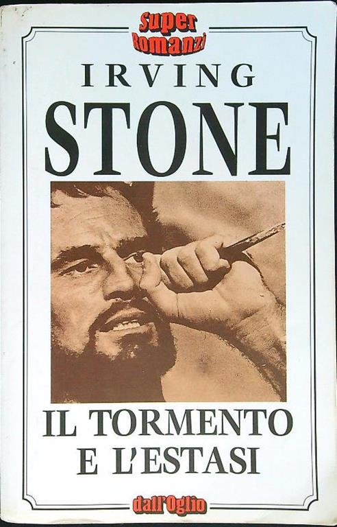 tormento e l'estasi - Irving Stone - copertina