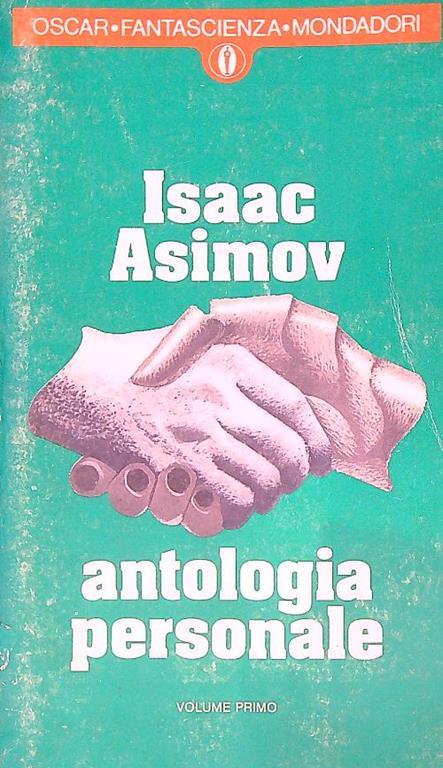 Antologia personale. volume primo - Isaac Asimov - copertina