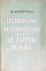 Problemes de la dialectique dans le Capitale de Marx