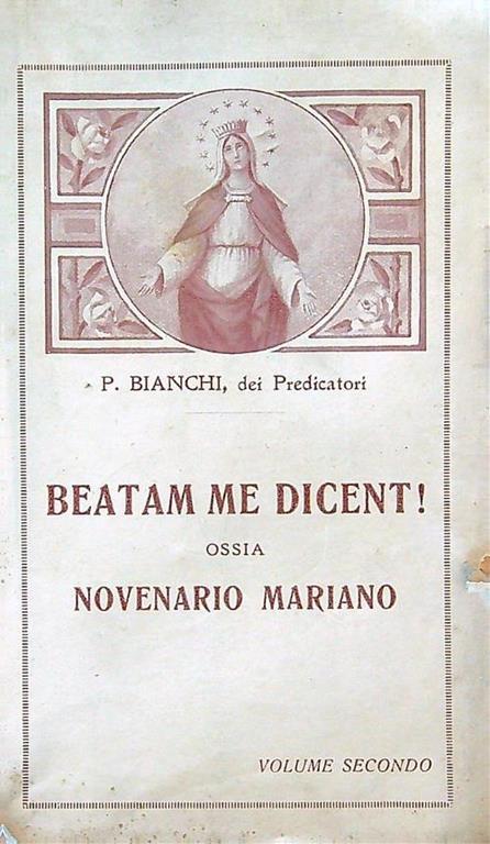 Beatam me dicent ! vol. 2 - P. Bianchi - copertina
