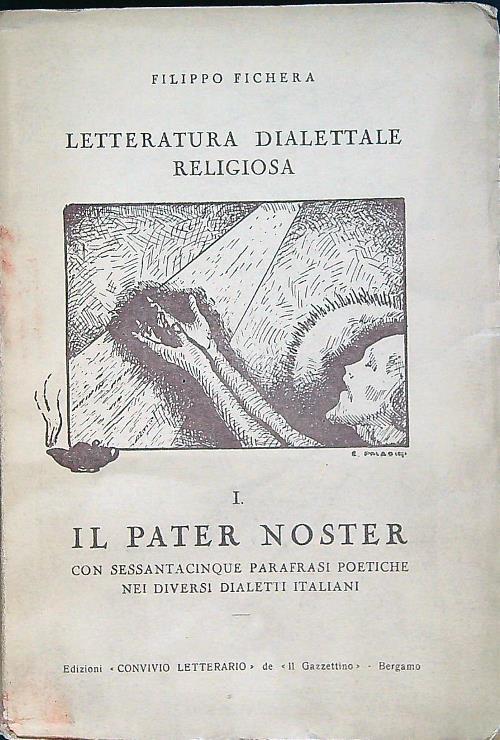 Letteratura Dialettale Religiosa 1. Il pater noster