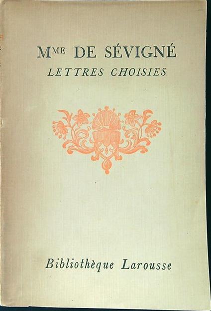 Lettres Choisies tome I - Mme De Sevignè - copertina