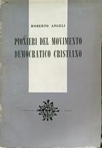 Pionieri del movimento democratico cristiano