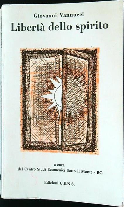 Libertà dello spirito - Giovanni Vannucci - copertina